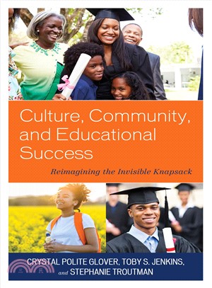 Culture, Community, and Educational Success ― Reimagining the Invisible Knapsack