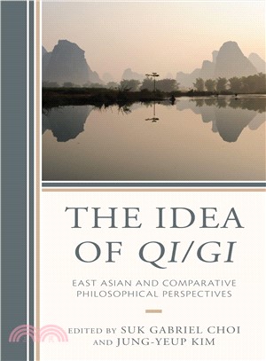 The Idea of Qi/Gi ― East Asian and Comparative Philosophical Perspectives