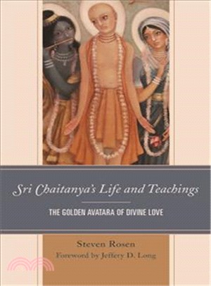 Sri Chaitanya's Life and Teachings ─ The Golden Avatara of Divine Love