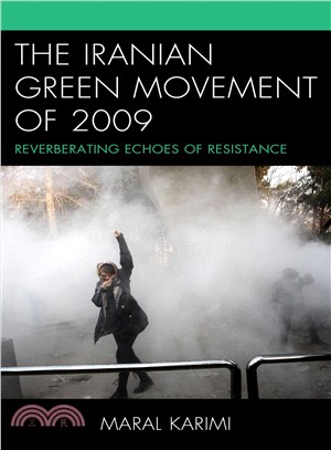 The Iranian Green Movement of 2009 ― Reverberating Echoes of Resistance