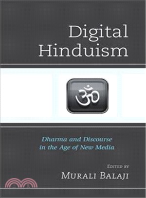 Digital Hinduism ─ Dharma and Discourse in the Age of New Media