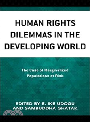 Human Rights Dilemmas in the Developing World ─ The Case of Marginalized Populations at Risk