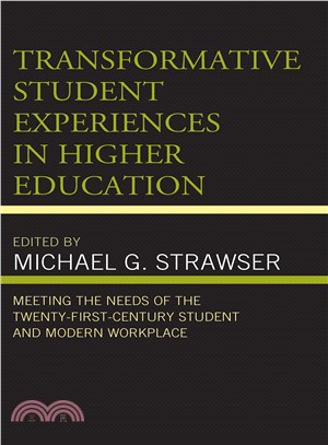 Transformative Student Experiences in Higher Education ― Meeting the Needs of the Twenty-first-century Student and Modern Workplace