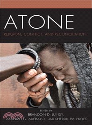 Atone ― Religion, Conflict, and Reconciliation