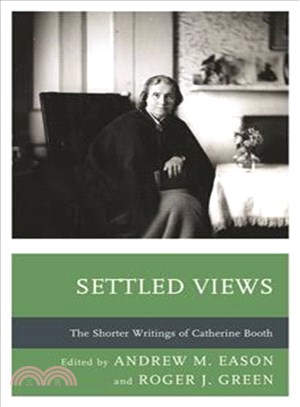 Settled Views ─ The Shorter Writings of Catherine Booth