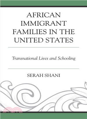 African Immigrant Families in the United States ― Transnational Lives and Schooling