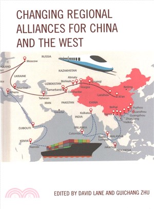 Changing Regional Alliances for China and the West