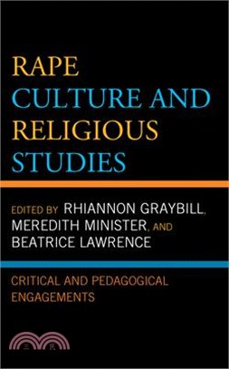 Rape Culture and Religious Studies: Critical and Pedagogical Engagements