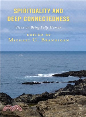 Spirituality and Deep Connectedness ― Views on Being Fully Human