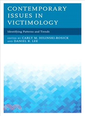 Contemporary Issues in Victimology ― Identifying Patterns and Trends