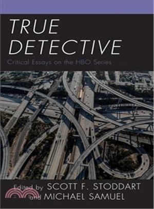 True Detective ─ Critical Essays on the Hbo Series