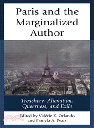 Paris and the Marginalized Author ― Treachery, Alienation, Queerness, and Exile