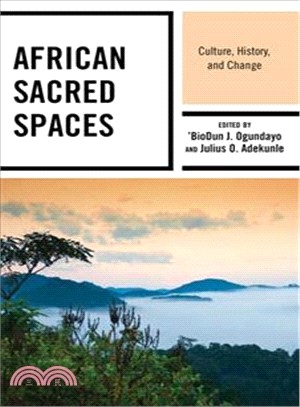 African Sacred Spaces ― Culture, History, and Change