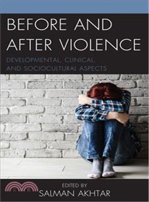 Before and After Violence ─ Developmental, Clinical, and Sociocultural Aspects