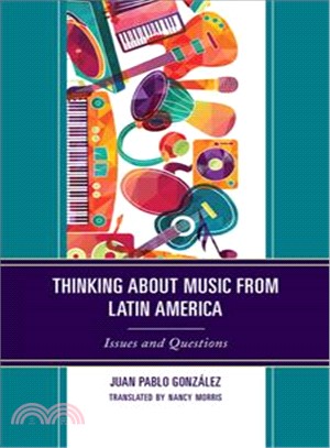 Thinking About Music from Latin America ― Issues and Questions