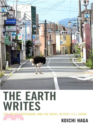 The Earth Writes ― The Great Earthquake and the Novel in Post-3/11 Japan