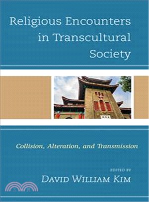 Religious Encounters in Transcultural Society ─ Collision, Alteration, and Transmission