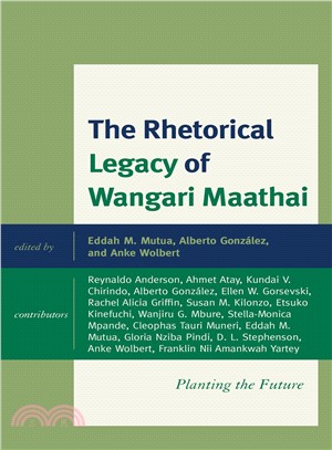 The Rhetorical Legacy of Wangari Maathai ― Planting the Future