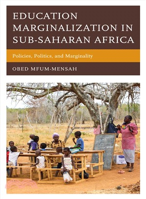 Education Marginalization in Sub-saharan Africa ― Policies, Politics, and Marginality