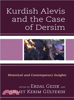 Kurdish Alevis and the Case of Dersim ― Historical and Contemporary Insights