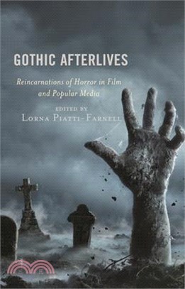Gothic Afterlives ― Reincarnations of Horror in Film and Popular Media
