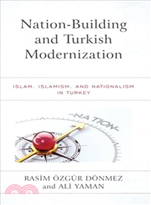Nation-building and Turkish Modernization ― Islam, Islamism, and Nationalism in Turkey