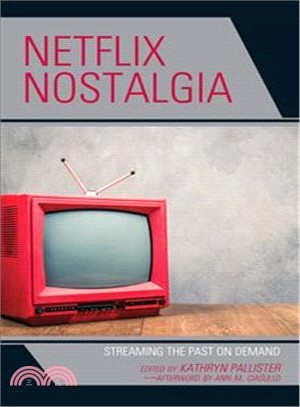 Netflix Nostalgia ― Streaming the Past on Demand