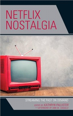 Netflix Nostalgia：Streaming the Past on Demand