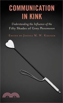 Communication in Kink ― Understanding the Influence of the Fifty Shades of Grey Phenomenon