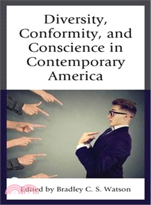 Diversity, Conformity, and Conscience in Contemporary America