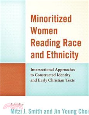 Minoritized Women Reading Race and Ethnicity ― Intersectional Approaches to Constructed Identity and Early Christian Texts