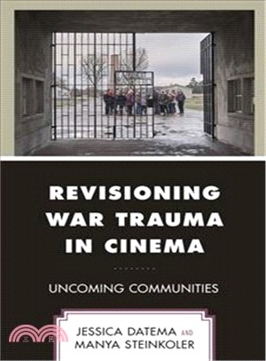 Revisioning War Trauma in Cinema ― Uncoming Communities