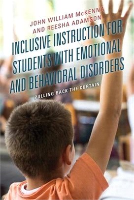 Inclusive Instruction for Students with Emotional and Behavioral Disorders: Pulling Back the Curtain