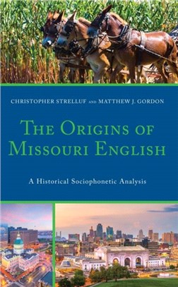 The Origins of Missouri English：A Historical Sociophonetic Analysis