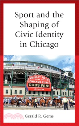 Sport and the Shaping of Civic Identity in Chicago