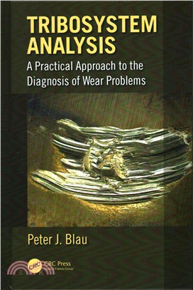 Tribosystem Analysis ─ A Practical Approach to the Diagnosis of Wear Problems