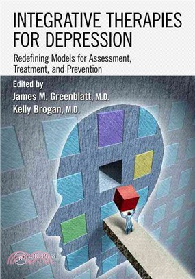 Integrative Therapies for Depression ─ Redefining Models for Assessment, Treatment, and Prevention