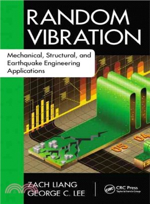 Random Vibration ─ Mechanical, Structural, and Earthquake Engineering Applications