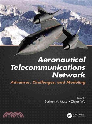 Aeronautical Telecommunications Networks ─ Advances, Challenges, and Modeling