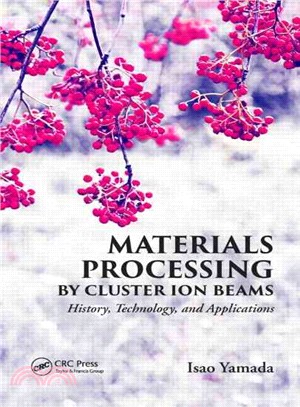 Materials Processing by Cluster Ion Beams ─ History, Technology, and Applications