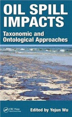 Oil Spill Impacts ─ Taxonomic and Ontological Approaches