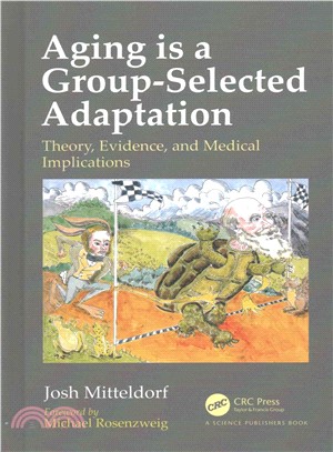 Aging Is a Group-Selected Adaptation ─ Theory, Evidence, and Medical Implications