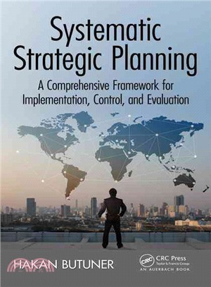 Systematic Strategic Planning ― A Comprehensive Framework for Implementation, Control, and Evaluation