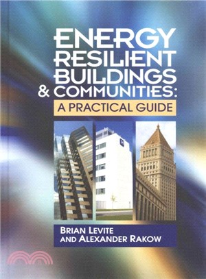 Energy Resilient Buildings & Communities ─ A Practical Guide