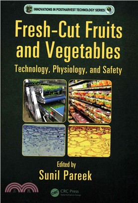 Fresh-Cut Fruits and Vegetables ─ Technology, Physiology, and Safety