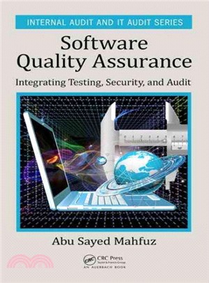 Software Quality Assurance ─ Integrating Testing, Security, and Audit