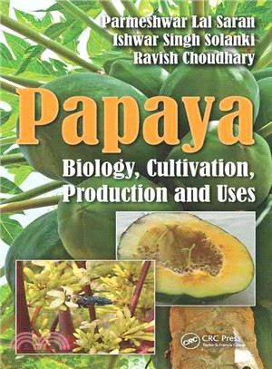 Papaya ─ Biology, Cultivation, Production and Uses