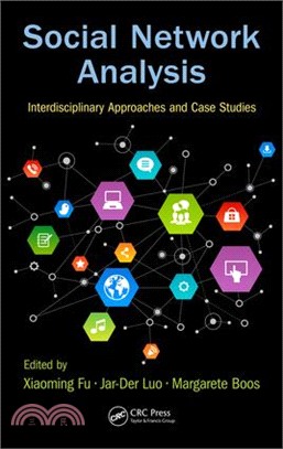 Social Network Analysis ─ Interdisciplinary Approaches and Case Studies