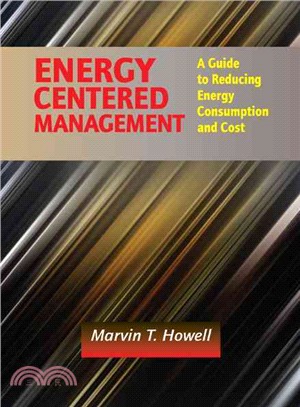 Energy Centered Management ─ A Guide to Reducing Energy Consumption and Cost