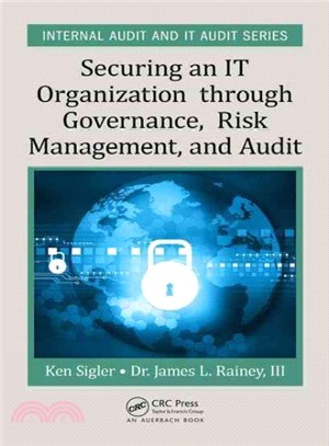 Securing an IT Organization Through Governance, Risk Management, and Audit